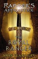 The Royal Ranger (Ranger's Apprentice Book 12) image
