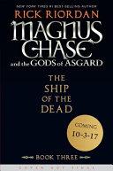 Magnus Chase and the Gods of Asgard, Book 3 The Ship of the Dead (Magnus Chase and the Gods of Asgard, Book 3)