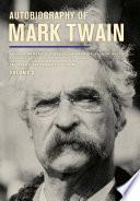 Autobiography of Mark Twain, Volume 3