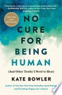 No Cure for Being Human image