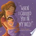 When I Carried You in My Belly