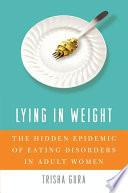 Lying in Weight
