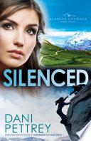 Silenced (Alaskan Courage Book #4)