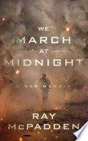 We March at Midnight