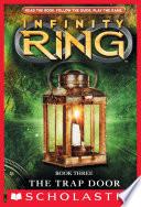 Infinity Ring Book 3: The Trap Door