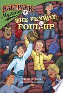 Ballpark Mysteries #1: The Fenway Foul-up