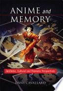 Anime and Memory