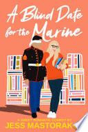 A Blind Date for the Marine