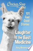 Chicken Soup for the Soul: Laughter is the Best Medicine