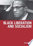 Black Liberation and Socialism