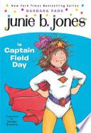 Junie B. Jones Is Captain Field Day