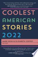 COOLEST AMERICAN STORIES 2022