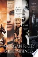 Morgan Rice: 5 Beginnings (Turned, Arena one, A Quest of Heroes, Rise of the Dragons, and Slave, Warrior, Queen) image