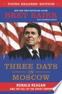 Three Days in Moscow Young Readers' Edition