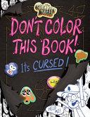 Gravity Falls Don't Color This Book!