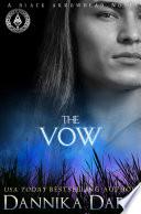 The Vow (Black Arrowhead Series: Book 1)