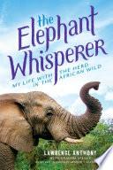 The Elephant Whisperer (Young Readers Adaptation)