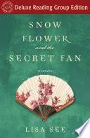 Snow Flower and the Secret Fan (Random House Reader's Circle Deluxe Reading Group Edition) image