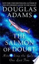 The Salmon of Doubt