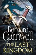 The Last Kingdom (The Last Kingdom Series, Book 1)