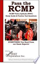 Pass the RCMP! Complete Royal Canadian Mounted Police Study Guide and Practice Test Questions