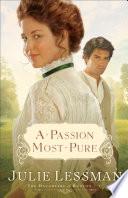 A Passion Most Pure (The Daughters of Boston Book #1)