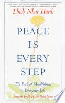 Peace Is Every Step