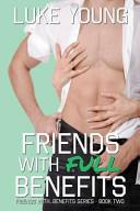 Friends with Full Benefits (Friends With... Benefits Series (|))