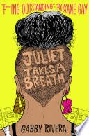 Juliet Takes a Breath