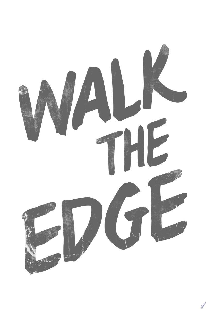 Walk the Edge