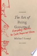 The Art of Being Governed