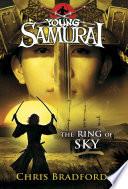 The Ring of Sky (Young Samurai, Book 8)