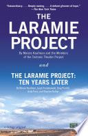 The Laramie Project and The Laramie Project: Ten Years Later