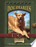 Dog Diaries #1: Ginger