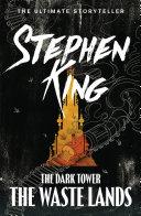 The Dark Tower III: The Waste Lands