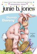 Junie B. Jones #27: Dumb Bunny image