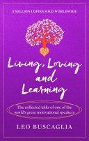 Living, Loving and Learning
