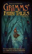 The Illustrated Grimms' Fairy Tales
