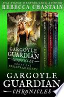 Gargoyle Guardian Chronicles Omnibus, Books 1-3