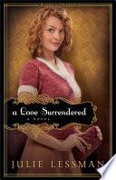 A Love Surrendered (Winds of Change Book #3)