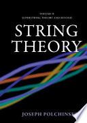 String Theory: Volume 2, Superstring Theory and Beyond