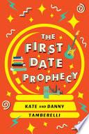 The First Date Prophecy