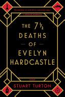 The 7 1/2 Deaths of Evelyn Hardcastle