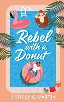 Rebel with a Donut