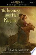 The Lioness and Her Knight
