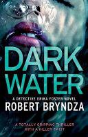 Dark Water: A Totally Gripping Thriller with a Killer Twist