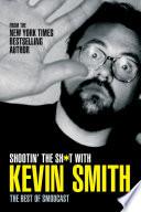 Shootin' the Sh*t With Kevin Smith: The Best of SModcast