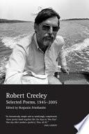 The Collected Poems of Robert Creeley, 1975–2005