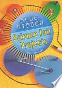 Blue Ribbon Science Projects