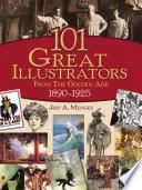 101 Great Illustrators from the Golden Age, 1890-1925